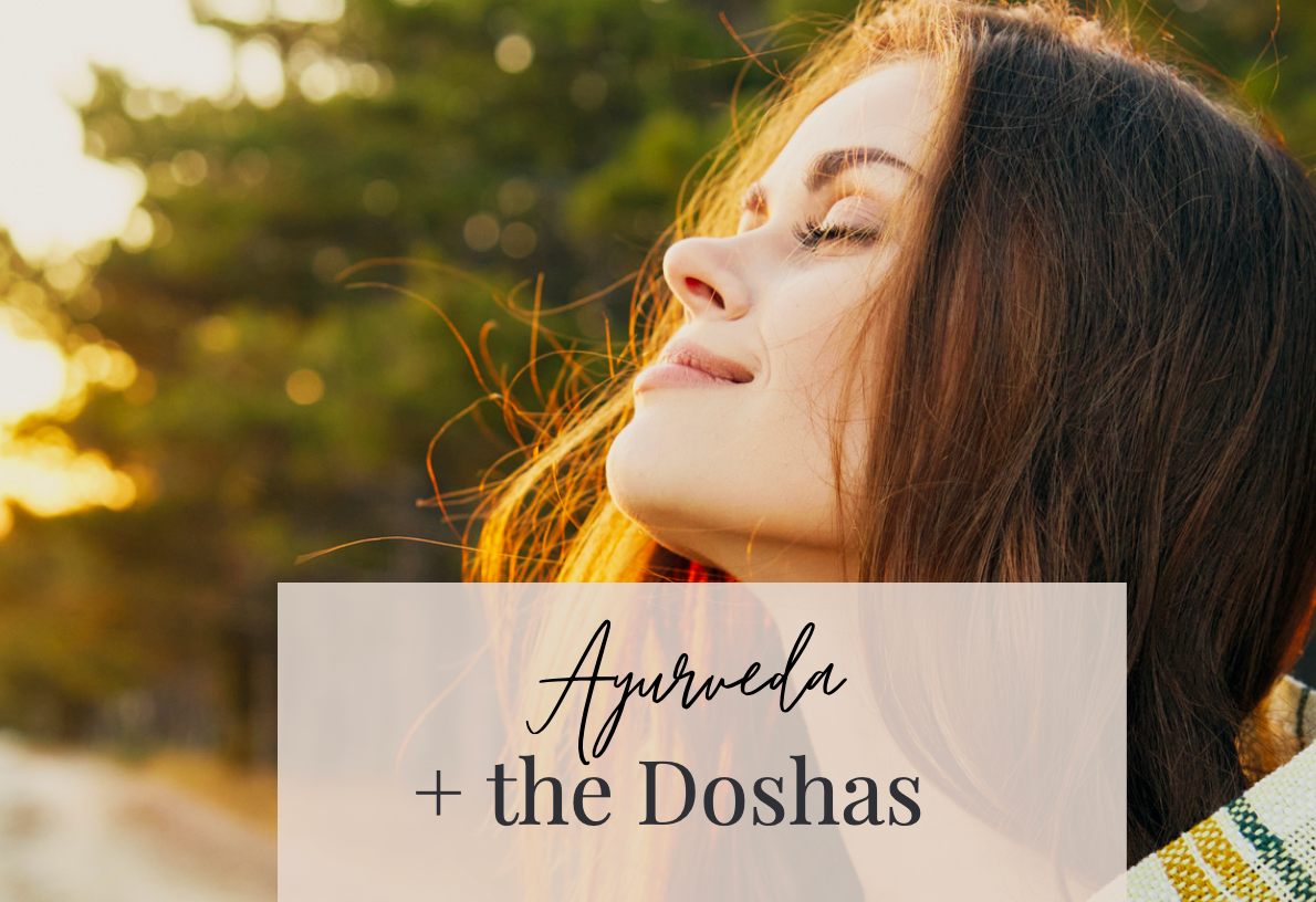 Ayurveda + Dosha Guide